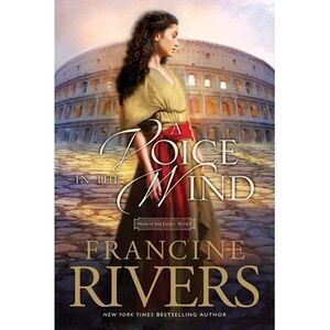 Voice in the Wind (Anniversary) -- Francine Rivers
